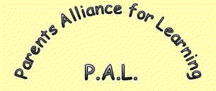Parents Alliance for Learning P.A.L.